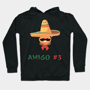 Funny Mexican Amigo #3 Group Matching Hoodie